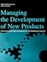 Managing the Development of New Products: Achieving Speed and Quality Simultaneously Through Multifunctional Teamwork