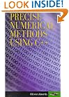 Precise Numerical Methods Using C++