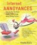 Internet Annoyances: How to Fix the Most Annoying Things about Going Online