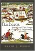 Barbaros: Spaniards and Their Savages in the Age of Enlightenment (The Lamar Series in Western History)