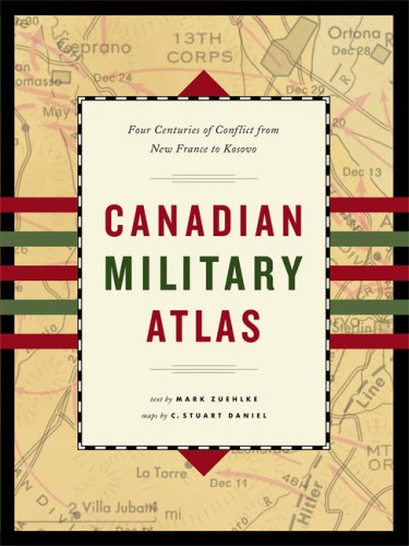 City Travel Guides Discounted  Books : Canadian Military Atlas: Four Centuries of Conflict from New France to Kosovo