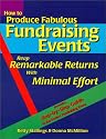 How to Produce Fabulous Fundraising Events: Reap Remarkable Returns with Minimal Effort (Book & Diskette)