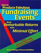 How to Produce Fabulous Fundraising Events: Reap Remarkable Returns with Minimal Effort (Book & Diskette)