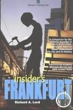 Insider's Frankfurt: The Alternate City Guide