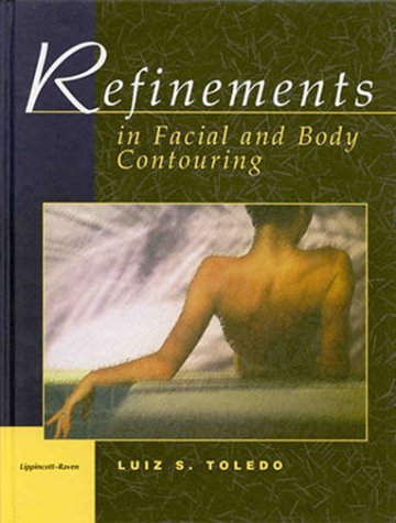 Refinements in Facial and Body Contouring