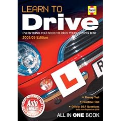 Learn to Drive (2008/09 Edition) Everything you need to pass your driving test