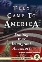 They Came To America: Finding Your Immigrant Ancestors (Chefs Magnifique)
