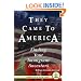 They Came To America: Finding Your Immigrant Ancestors