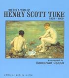 The Life & Work of Henry Scott Tuke: 1858-1929