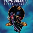 Black Science by Steve Coleman
