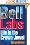 Bell Labs: Life in the Crown Jewel