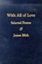 With All of Love: Selected Poems