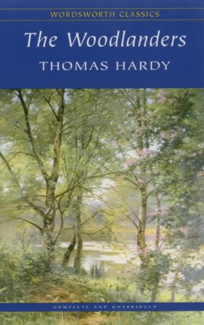 The Woodlanders (Wordsworth Classics)