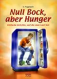 Null Bock, aber Hunger: Einfache Gerichte, auf die man Lust hat