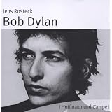 Bob Dylanvon "Jens Rosteck"