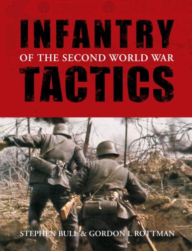 City Travel Guides Discounted  Books : Infantry Tactics of the Second World War (General Military)