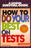 How to Do Your Best on Tests (School Survival Guide)