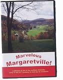 Marvelous Margaretville! -- a glimpse of life in the northern Catskills early in the 21st Century, as seen by its residents