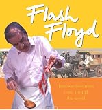 Flash Floyd: 150 Quick and Easy Recipes