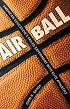 Air Ball: American Education’s Failed Experiment with Elite Athletics
