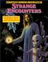 Strange Encounters : Bizarre & Eerie Contact With UFO Occupants