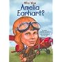Who Was Amelia Earhart? (Who Was...?)