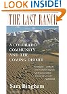 The Last Ranch: A Colorado Community and the Coming Desert