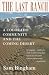 The Last Ranch: A Colorado Community and the Coming Desert