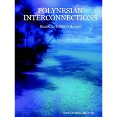 Polynesian Interconnections: Samoa to Tahiti to Hawaii