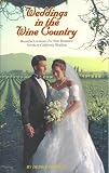 Weddings in the Wine Country: Beautiful Locations for your Romantic Northern California Wedding