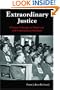 Extraordinary Justice: Military Tribunals in Historical and International Context