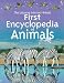 First Encyclopedia of Animals Internet Linked (First Encyclopedias)