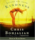 Before You Know Kindness: A Novel