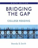 Bridging the Gap: College Reading (with MyReadingLab) (9th Edition) (Smith Developmental Reading)