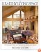 The Healthy Living Space: 70 Practical Ways to Detoxify the Body and Home: 70 Practical Ways to Detoxify the Body and Home