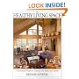 The Healthy Living Space: 70 Practical Ways to Detoxify the Body and Home