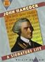 John Hancock: A Signature Life (Book Report Biographies)