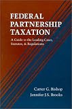 Federal Partnership Taxation: A Guide to the Leading Cases, Statutes and Regulations (Miscellaneous Textbook Series)