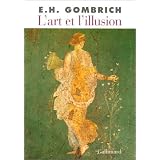 L'Art et l'illusion: Psychologie de la repr�sentation picturalepar E. H. Gombrich