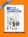 How to Do Your Best on Law School Exams