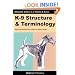 K-9 Structure & Terminology