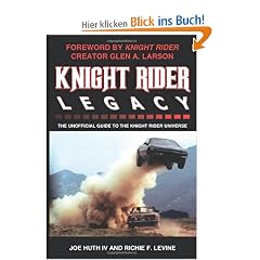 Knight Rider Legacy: The Unofficial Guide to the Knight Rider Universe