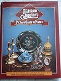'Antique collector's' picture guide to prices
