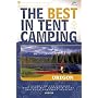 The Best in Tent Camping: Oregon: A Guide for Car Campers Who Hate RVs, Concrete Slabs, and Loud Portable Stereos