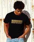 Produkt-Bild: T-Shirt I would die for Bratwurst