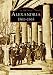 Books : Alexandria, 1861-1865 (Images of America: Virginia)