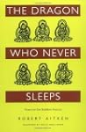 The Dragon Who Never Sleeps: Verses f...