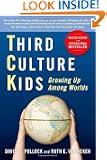 Third Culture Kids: Growing Up Among Worlds, Revised Edition