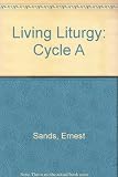 Living liturgy : a companion to the Mass for Sundays and major feasts