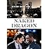 Naked Dragon